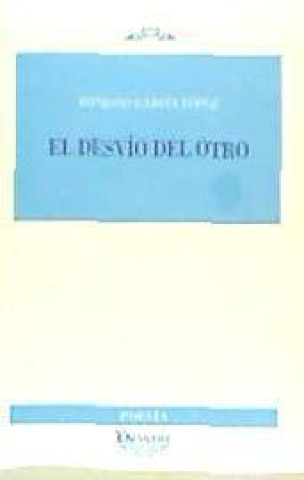 Buch El desvío del otro Ernesto García López