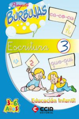 Kniha Proyecto Burbujas, escritura 3, Educación Infantil 