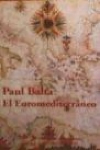 Könyv El euromediterráneo : desafíos y propuestas Paul Balta