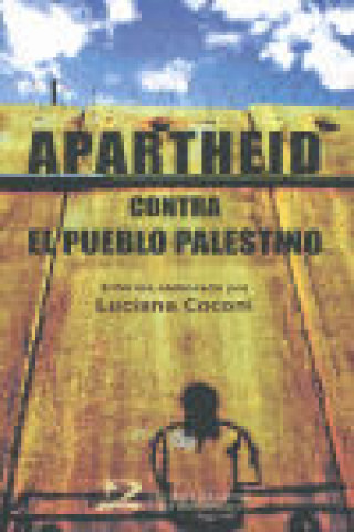 Carte Apartheid contra el pueblo palestino Luciana Coconi