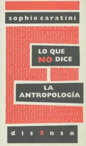 Könyv Lo que no dice la antropología Sophie Caratini