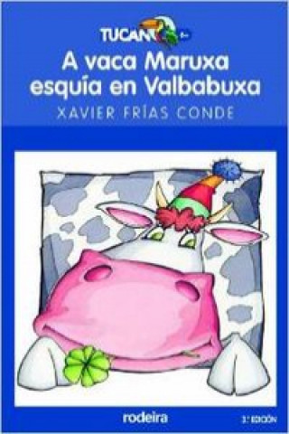 Buch A vaca Maruxa esquía en Valbabuxa XAVIER FRIAS CONDE