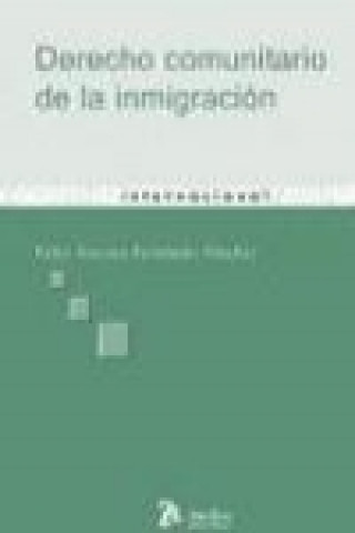 Kniha Derecho comunitario de la inmigración Pablo Antonio Fernández Sánchez