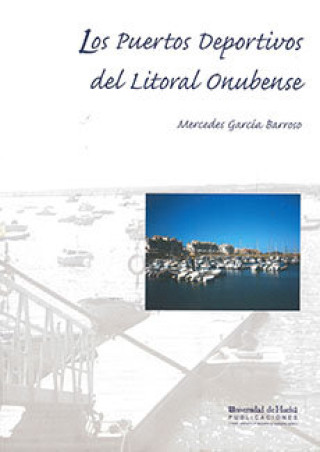 Könyv Los puertos deportivos del litoral onubense Mercedes García Barroso