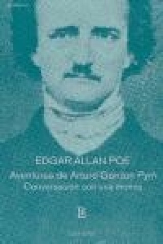 Kniha Aventuras de Arturo Gordon Pym ; Conservación con una momia Edgar Allan Poe