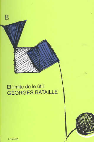 Book El límite de lo útil Georges Bataille