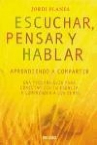 Buch Escuchar, pensar y hablar: aprendiendo a compartir 