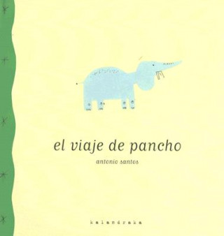 Könyv El viaje de Pancho Antonio Santos