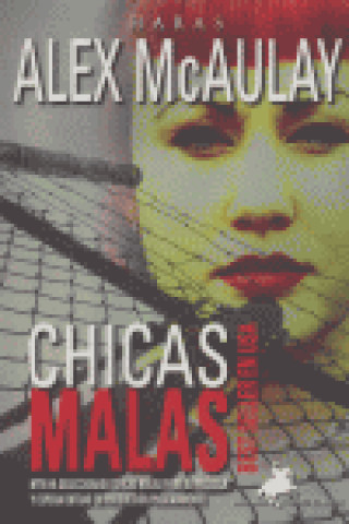Книга Chicas malas MCAULAY ALEX