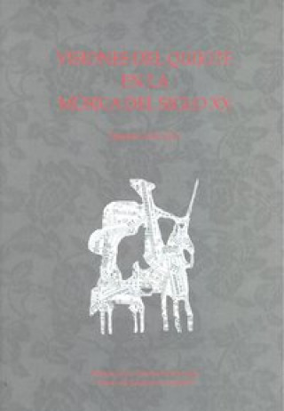Книга Visiones del Quijote en la música del siglo XX 