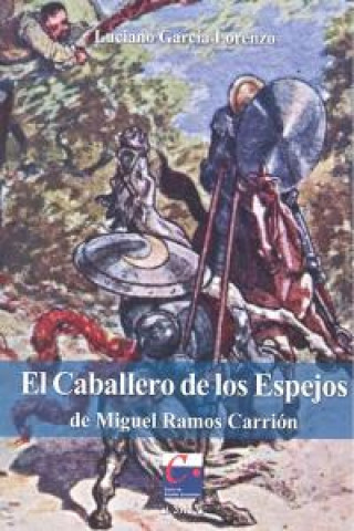 Carte "El caballero de los espejos" de Miguel Ramos Carrión Luciano García Lorenzo