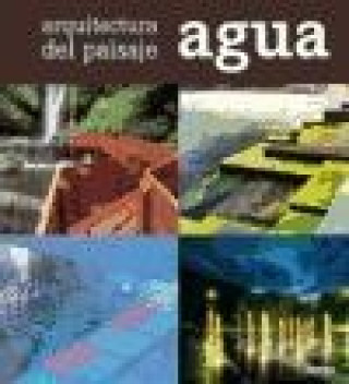 Kniha Arquitectura del paisaje : agua 