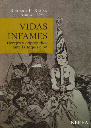 Kniha Vidas infames Herejes y criptojudíos ante la Inquisición 