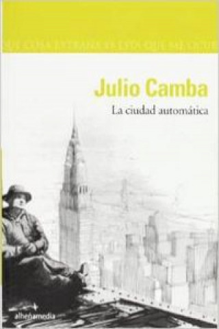 Buch La ciudad automática Julio Camba Andreu