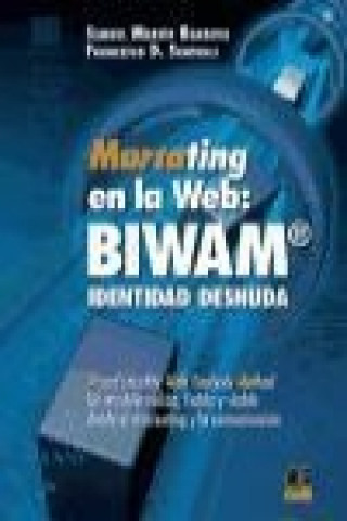 Książka Marcating en la web : BIWAM identidad desnuda Samuel Martín Barbero