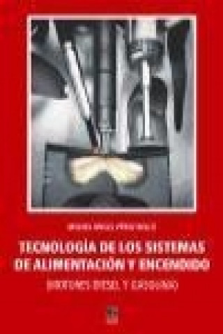 Kniha Tecnología de los sistemas de alimentación y encendido José Antonio Pérez Belló