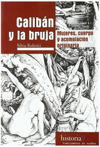 Kniha Calibán y la bruja: Mujeres, cuerpo y acumulación originaria 