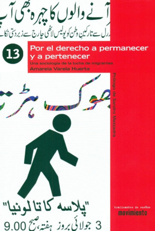 Kniha Por el derecho a permanecer y pertenecer : una sociología de la lucha de migrantes Amarela Varela Huerta