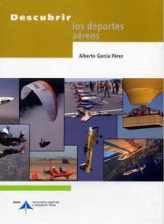 Книга Descubrir los deportes aéreos Alberto García Pérez