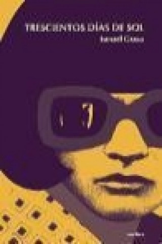 Buch Trescientos días de sol Ismael Grasa