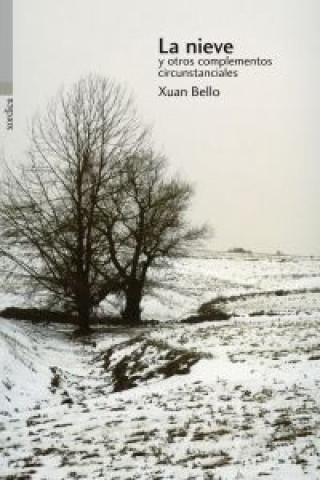 Carte La nieve y otros complementos circunstanciales Xuan Bello