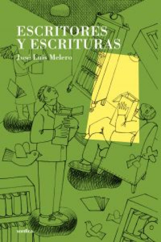 Kniha Escritores y escrituras José Luis Melero Rivas