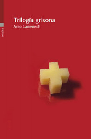 Livro Trilogía grisona ARNO CAMENISCH