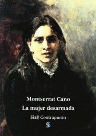 Libro La mujer desarmada Montserrat Cano Guitarte