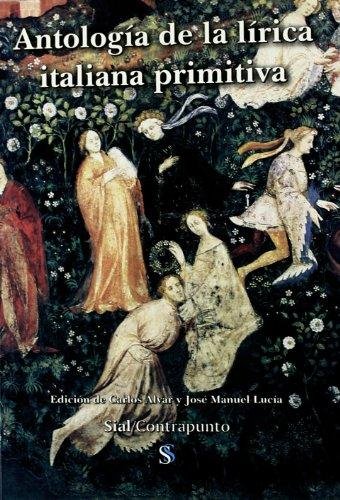 Kniha Antología de la antigua lírica italiana : de los primeros textos al dolce stil novo Carlos Alvar