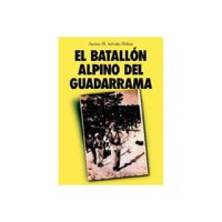 Carte El Batallón Alpino del Guadarrama Jacinto M. Arévalo Molina