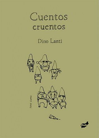 Kniha Cuentos Cruentos Dino Lanti