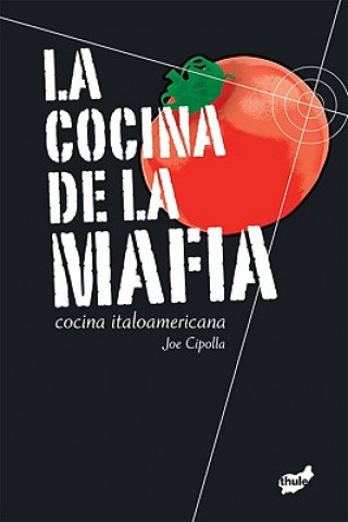 Carte La Cocina de la Mafia: Cocina Italoamericana Joe Cipolla