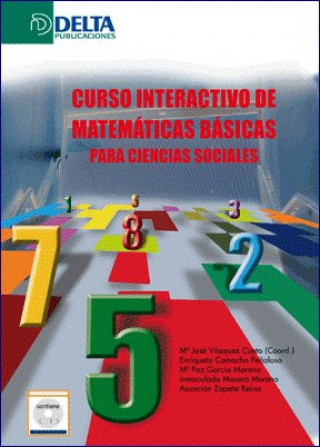 Libro Curso interactivo de matemáticas básicas para ciencias sociales María José . . . [et al. ] Vázquez Cueto