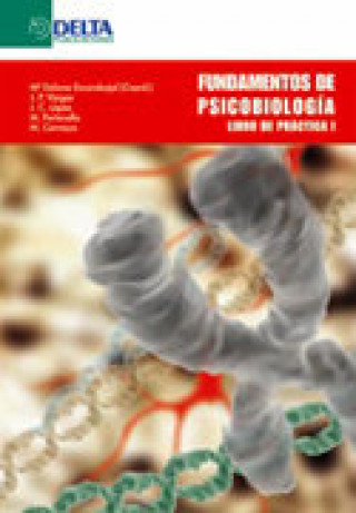 Kniha Fundamentos de psicobiología : libro de práctica I María Dolores Escarabajal Arrieta