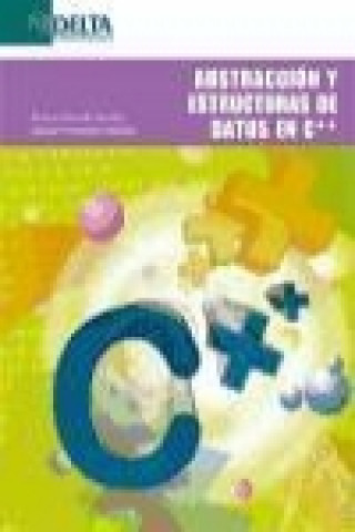 Book Abstracción y estructura de datos en C++ Joaquín Fernández Valdivia