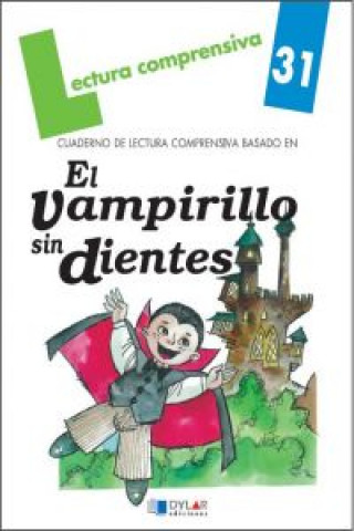 Livre El vampirillo sin dientes. Cuaderno de lectura comprensiva Lena Pla Viana