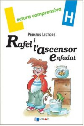 Livre Rafel y l'ascensor enfadat Equip Comenius