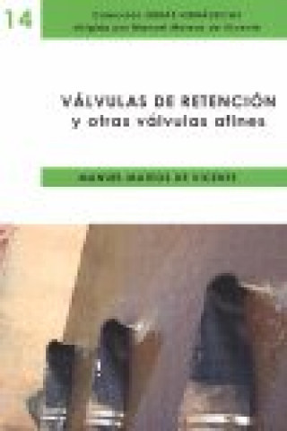 Kniha Válvulas de retención y otras válvulas afines Manuel Mateos de Vicente