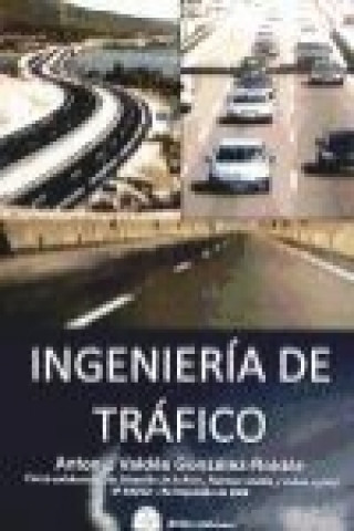 Libro Ingeniería de tráfico Antonio Valdés González Roldan