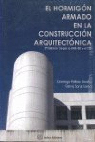 Knjiga El hormigón armado en la construcción arquitectónica : según la EHE 08 y el CTE 