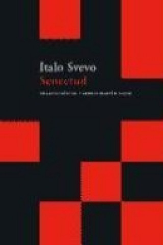 Kniha Senectud Italo Svevo