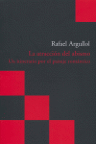 Könyv La atracción del abismo Rafael Argullol