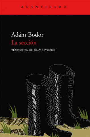 Kniha La sección Ádám Bodor