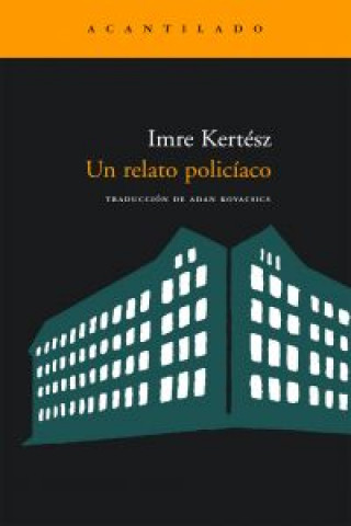 Книга Un relato policíaco Imre Kertész