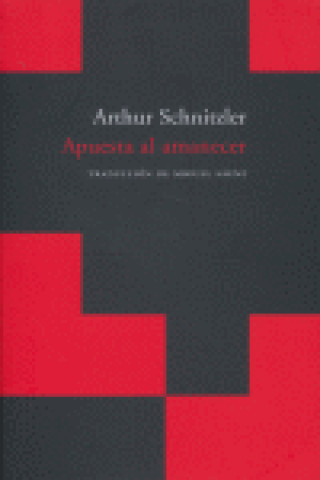 Carte Apuesta al amanecer Arthur Schnitzler