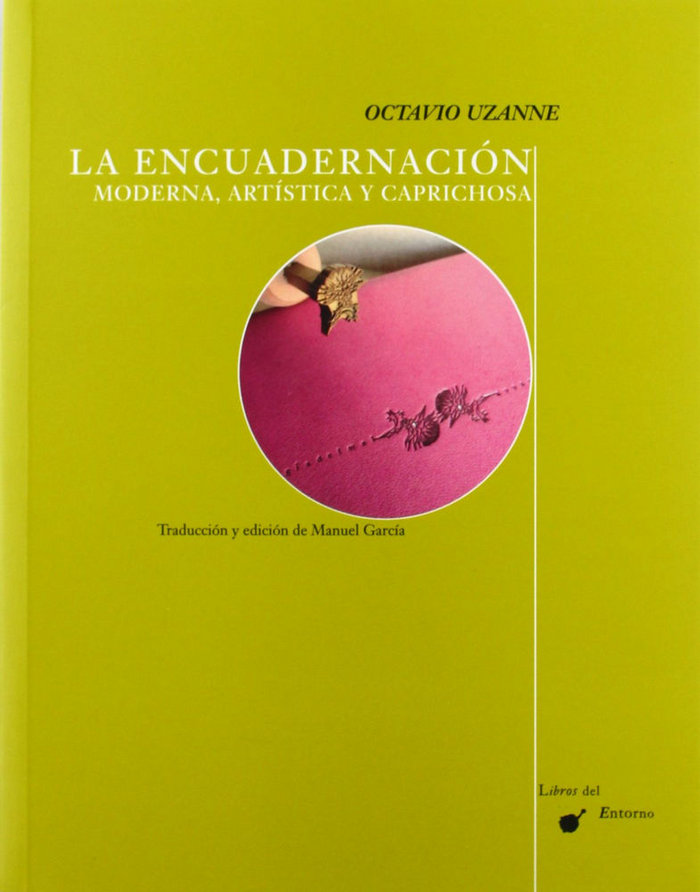 Kniha La encuadernación moderna, artística y caprichosa Octave Uzanne