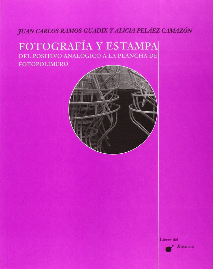 Książka Fotografía y estampa : del positivo analógico a la plancha de fotopolímero 
