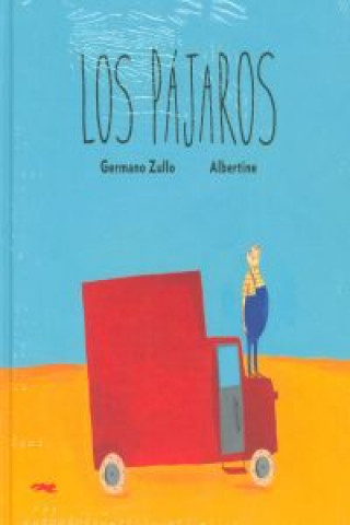 Könyv Los pájaros GERMANO ZULLO
