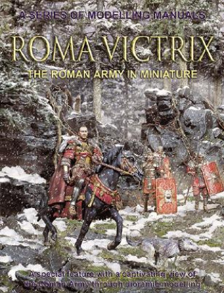 Carte Roma Victrix: The Roman Army in Miniature Andrea Press