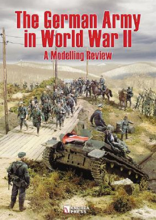 Kniha The German Army in World War II: A Modelling Review Andrea Press
